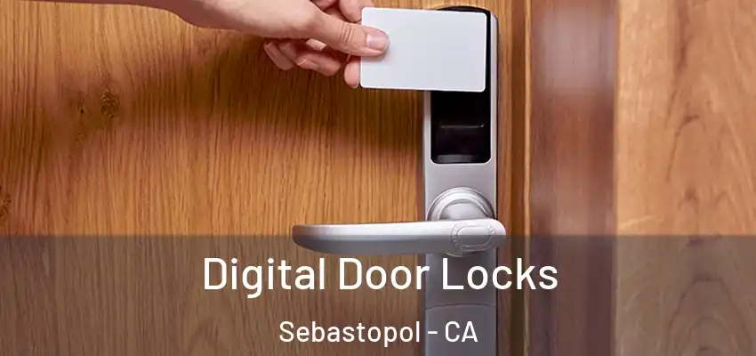  Digital Door Locks Sebastopol - CA