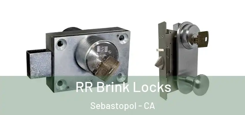  RR Brink Locks Sebastopol - CA